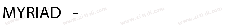 MYRIAD 普通字体转换